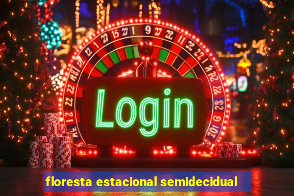 floresta estacional semidecidual